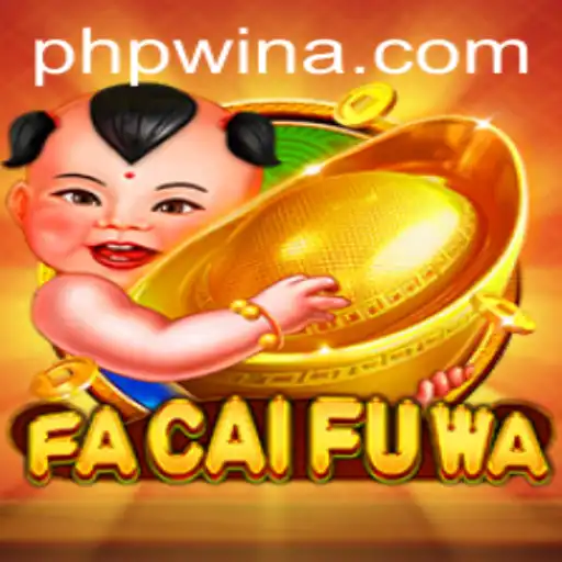 Exploring the Exciting World of FaCaiFuWa