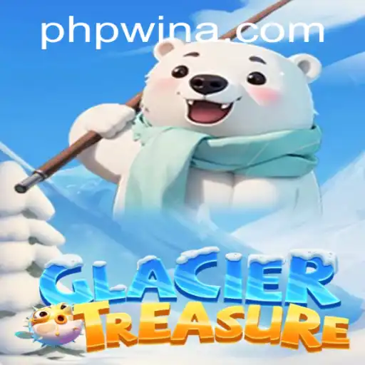 Unveiling the Thrills of GlacierTreasure on Phpwin.COM